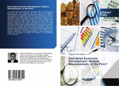 East Asian Economic Development: Statism, Neoclassicism, or the Firm? - Pitt-Walker, Stephen