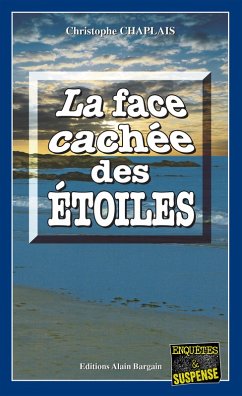 La face cachée des étoiles (eBook, ePUB) - Chaplais, Christophe