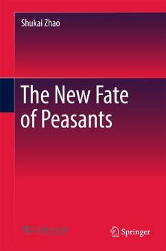 The New Fate of Peasants (eBook, PDF) - Zhao, Shukai