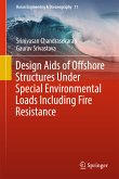 Design Aids of Offshore Structures Under Special Environmental Loads including Fire Resistance (eBook, PDF)