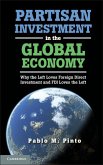 Partisan Investment in the Global Economy (eBook, ePUB)