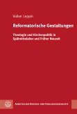 Reformatorische Gestaltungen (eBook, PDF)