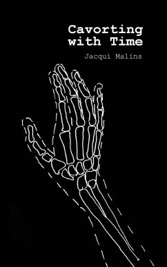 Cavorting with Time - Malins, Jacqui