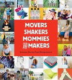 Movers, Shakers, Mommies, and Makers (eBook, ePUB)