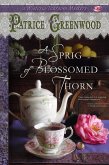 A Sprig of Blossomed Thorn (Wisteria Tearoom Mysteries, #2) (eBook, ePUB)