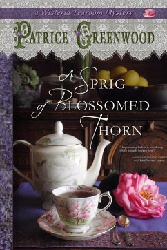 Cover A Sprig of Blossomed Thorn (Wisteria Tearoom Mysteries, #2) (eBook, ePUB)