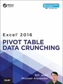 Excel 2016 Pivot Table Data Crunching (eBook, ePUB)