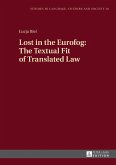 Lost in the Eurofog: The Textual Fit of Translated Law (eBook, ePUB)