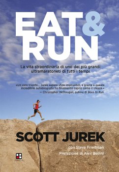 Eat & Run (eBook, ePUB) - Friedman, Steve; Jurek, Scott