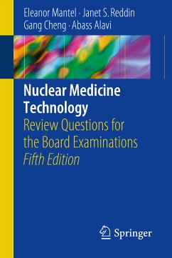 Nuclear Medicine Technology (eBook, PDF) - Mantel, Eleanor; Reddin, Janet S.; Cheng, Gang; Alavi, Abass