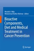 Bioactive Components, Diet and Medical Treatment in Cancer Prevention (eBook, PDF)