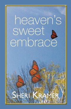 Heaven's Sweet Embrace - Kramer, Sheri