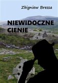 Niewidoczne cienie (eBook, ePUB)