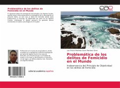 Problemática de los delitos de Femicidio en el Mundo - Martinez Giron, Luis Arturo Martinez Giron