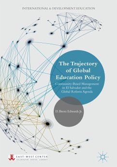 The Trajectory of Global Education Policy (eBook, PDF) - Edwards Jr., D. Brent