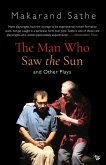 The Man Who Saw the Sun The Man Who Saw the Sun