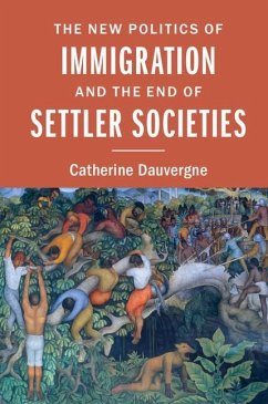 New Politics of Immigration and the End of Settler Societies (eBook, ePUB) - Dauvergne, Catherine
