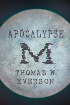 Apocalypse M - Everson, Thomas W.