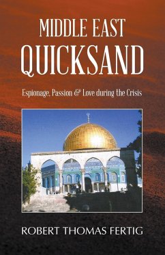 Middle East Quicksand - Fertig, Robert Thomas