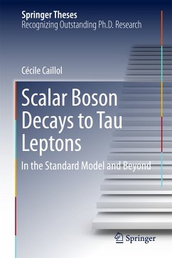 Scalar Boson Decays to Tau Leptons (eBook, PDF) - Caillol, Cécile