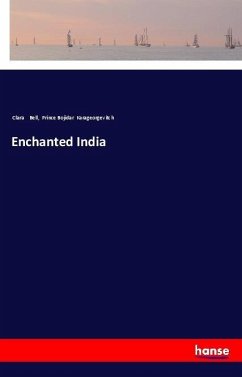 Enchanted India - Bell, Clara; Karageorgevitch, Prince Bojidar