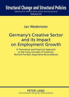 Germany's Creative Sector and its Impact on Employment Growth (eBook, PDF) - Wedemeier, Jan