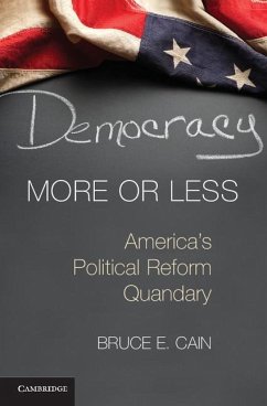 Democracy More or Less (eBook, ePUB) - Cain, Bruce E.