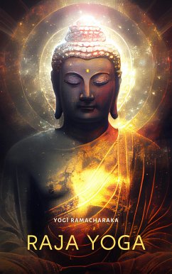 The Raja Yoga: A Series of Lessons (eBook, ePUB)
