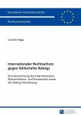 Internationaler Rechtsschutz gegen fehlerhafte Ratings (eBook, ePUB)