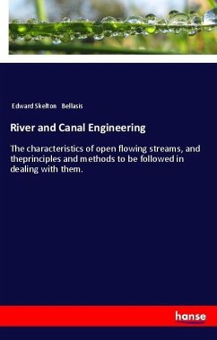 River and Canal Engineering - Bellasis, Edward Skelton