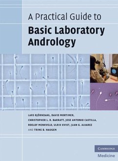 Practical Guide to Basic Laboratory Andrology (eBook, ePUB) - Bjorndahl, Lars
