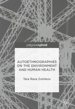 Autoethnographies on the Environment and Human Health (eBook, PDF) - Zolnikov, Tara Rava