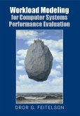 Workload Modeling for Computer Systems Performance Evaluation (eBook, ePUB)
