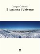 È luminoso l'universo (eBook, ePUB) - Bild 1