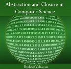 Abstraction and Closure in Computer Science (eBook, PDF)
