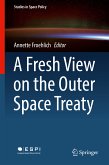 A Fresh View on the Outer Space Treaty (eBook, PDF)