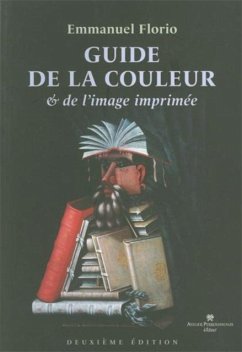 Guide de la couleur & de l'image imprimee (eBook, PDF) - Florio Emmanuel