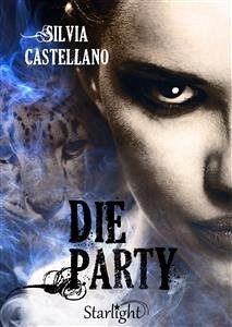 Die Party (Collana Starlight) (eBook, ePUB) - Castellano, Silvia