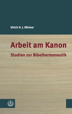 Arbeit am Kanon (eBook, PDF) - Körtner, Ulrich H. J.