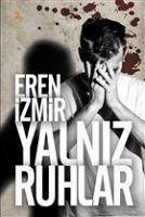 Yalniz Ruhlar - Izmir, Eren