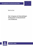 Der Umgang mit ueberzaehligen Embryonen in Deutschland und Suedkorea (eBook, PDF)