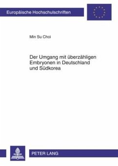 Der Umgang mit ueberzaehligen Embryonen in Deutschland und Suedkorea (eBook, PDF) - Choi, Min Su