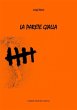 La parete gialla (eBook, ePUB) - Bild 1