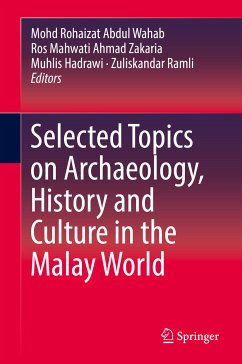 Selected Topics on Archaeology, History and Culture in the Malay World (eBook, PDF)