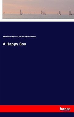 A Happy Boy - Bjørnson, Bjørnstjerne; Anderson, Rasmus Björn