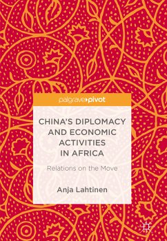 China’s Diplomacy and Economic Activities in Africa (eBook, PDF) - Lahtinen, Anja