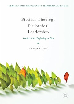 Biblical Theology for Ethical Leadership (eBook, PDF) - Perry, Aaron