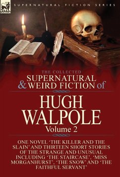 The Collected Supernatural and Weird Fiction of Hugh Walpole-Volume 2 - Walpole, Hugh