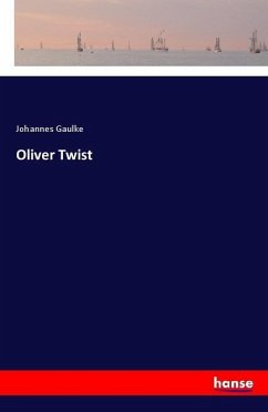 Oliver Twist - Gaulke, Johannes
