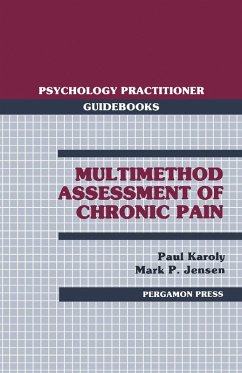 Multimethod Assessment of Chronic Pain (eBook, PDF) - Karoly, Paul; Jensen, Mark P.